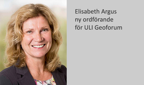 Elisabeth Argus ordförande ULI Geoforum